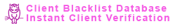 Client Blacklist Database Instant Client Verification