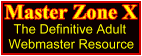 Master Zone X The Definitive Adult Webmaster Resource