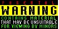 Parental warning contains material that may be unsuitable for viewing by minors