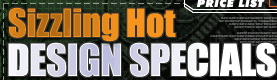 Sizzling Hot Design Specials